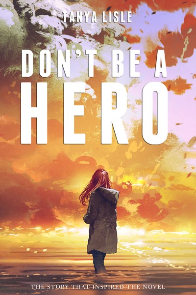 Don't be a Hero