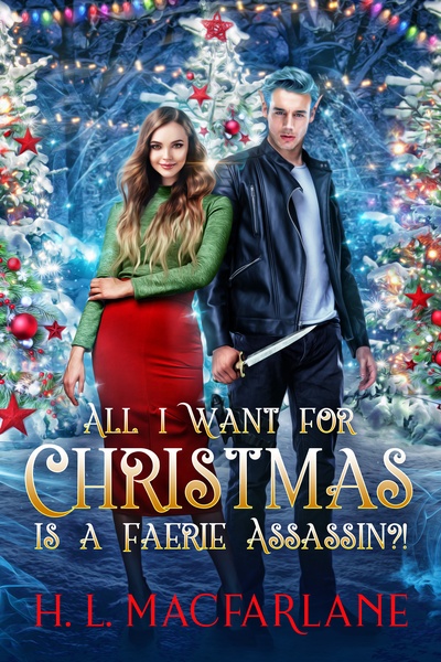 All I Want for Christmas is a Faerie Assassin?!