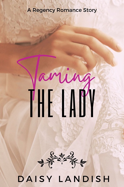 Taming The Lady (The Lady Series - The Allington Collection, Book One)