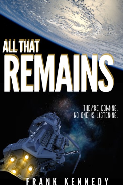 All that Remains by Frank Kennedy
