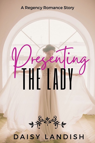 Presenting The Lady (The Lady Series - The Allington Collection, Book Two)