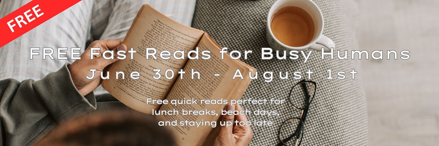 Fast Reads for Busy Humans